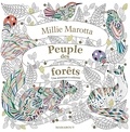 Millie Marotta - Peuple des forêts - Une aventure à colorier.
