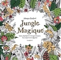 Johanna Basford - Jungle Magique - Une aventure extraordinaire & un livre à colorier.