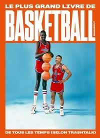  Trashtalk - Le plus grand livre de basket-ball de tous les temps (selon TrashTalk).