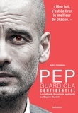 Marti Perarnau - Pep Guardiola Confidential - La méthode Guardiola appliqué au Bayern Munich.