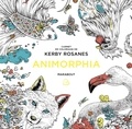 Kerby Rosanes - Animorphia.