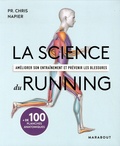 Chris Napier - La science du running - Améliorer son entraînement et prévenir les blessures.