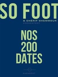  So Foot et Chérif Ghemmour - Nos 200 dates.