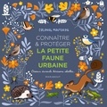  Colonel Moutarde - Connaître & protéger la petite faune urbaine.