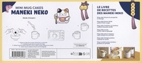Mini mug cakes Maneki Neko . Avec 4 mini mugs porte-bonheur et 1 livre de recettes des maneki neko