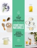 Fern Green - Le grand livre Marabout des cosmétiques naturels - 100 recettes pour fabriquer vos produits de beauté à la maison.