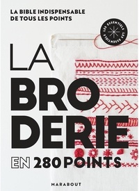 Hélène Nicolas et Virginie Mahieux-Mahoudeau - Le broderie en 280 points.