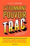 Romain Lesaffre - L'étonnant pouvoir du trac - Comment gérer et accepter son trac & autres effets secondaires.