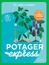 Guillaume Marinette - Potager express.