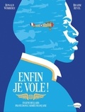 Ronald Wimberly et Bram Revel - Enfin je vole ! - Eugène Bullard, pilote dans l'armée française.