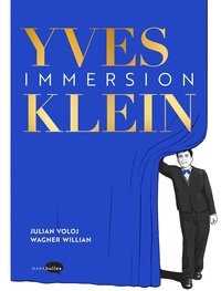 Julian Voloj et Wagner Willian - Yves Klein - Immersion.