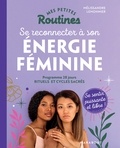 Mélissandre Lemonnier - Mes petites routines : Energie féminine.