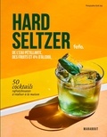  Féfé - Hard Seltzers - De l'eau pétillante, des fruits et 4 % d'alcool.