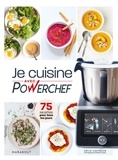 Lélia Castello - Je cuisine avec Powerchef - 75 recettes pour tous les jours.