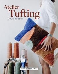 Julie Robert - Atelier tufting.
