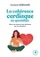 Caroline Gormand - La cohérence cardiaque au quotidien - Gérer son stress et ses émotions par la respiration.