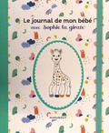  Marabout - Le journal de mon bébé avec Sophie la girafe.