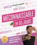 Charly Aourir - Méconnaissable en 60 jours - Le programme pour perdre du poids sans perdre de temps.