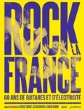 Patrice Bardot et Alexis Bernier - Rock la France - 60 ans de guitare et d'électricité.