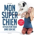 Sara Carson - Mon super chien a plus d'un tour dans son sac.