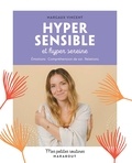 Margaux Vincent - Hyper sensible et hyper sereine - Emotions, Compréhension de soi, Relations.