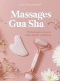 Julie Civiello Polier - Massages gua sha - 50 rituels pour une peau lissée, apaisée et éclatante.
