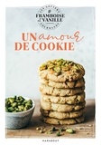  Framboise & Vanille et Nafissa Bouabaya - Les goûters de Framboise & Vanille - Un amour de cookie.