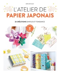 Adeline Klam - L'atelier de papier japonais - 32 créations simples et tendance.