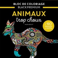  Marabout - Animaux trop choux - + de 60 images à colorier & à détacher.