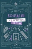 Sonya Lwu - Les Oeuvres du mal - L'enquête dont vous êtes le héros.