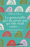 Olivier Clerc - La grenouille qui ne savait pas qu'elle était cuite... - et autres leçons de vie.