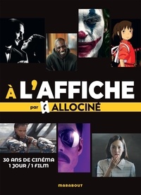  Allociné - A l'affiche par Allociné - 30 ans de cinéma 1 jour / 1 film.