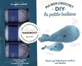 Marie-Noëlle Bayard - Box crochet DIY la petite baleine - Avec 3 petites pelotes, un aiguillée de fil noir, un crochet, un paquet de rembourrage, un livre.