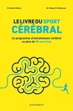 Gareth Moore et Helena m. Gellersen - Le livre du sport cérébral - Le programme d entraînement cérébral au plus de 80 exercices.