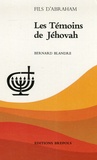 Bernard Blandre - Les Témoins de Jéhovah.