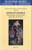 Andrée Despy-Meyer et Didier Devriese - Positivismes - Philosophie, sociologie, histoire, sciences.