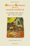 Jacques Voisenet - Betes Et Hommes Dans Le Monde Medieval. Le Bestiaire Des Clercs Du Veme Au Xiieme Siecle.