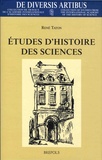 René Taton - Etudes d'histoire des sciences.