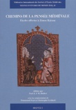 Paul-J-J-M Bakker et Emmanuel Faye - Chemins de la pensée médiévale - Etudes offertes à Zénon Kaluza.