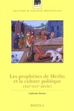Catherine Daniel - Les prophéties de Merlin et la culture politique (XIIe-XVIe siècle).