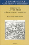 Marie-Claude Déprez-Masson - Technique, mot et image - Le De re metallica d'Agricola.