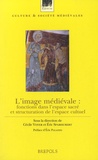 Cécile Voyer et Eric Sparhubert - L'image médiévale : fonctions dans l'espace sacré et structuration de l'espace culturel.