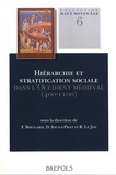 François Bougard et Dominique Iogna-Prat - Hiérarchie et stratification sociale dans l'Occident médiéval (400-1100).