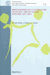 Wendy Pfeffer et Robert A. Taylor - Bibliographie de la littérature occitane - Trente années d'études (1977-2007).