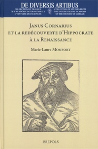Marie-Laure Monfort - Janus Cornarius et la redécouverte d'Hippocrate à la Renaissance.
