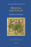 Isabelle Cochelin et Karen Smyth - Medieval Life Cycles - Continuity and Change.