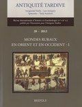 Jean-Pierre Caillet - Antiquité tardive N° 20/2012 : Mondes ruraux en Orient et en Occident - Volume 1.