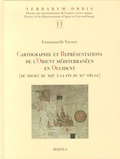Emmanuelle Vagnon - Cartographie et représentations de l'Orient méditerranéen en Occident (du milieu du XIIIe à la fin du XVe siècle).