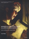 Anne Piéjus - Musique et dévotion à Rome à la fin de la Renaissance - Les laudes de l'oratoire.