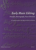 Theodor Dumitrescu et Karl Kügle - Early Music Editing - Principles, Historiography, Future Directions.